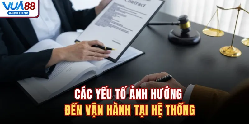 Các yếu tố ảnh hướng đến vận hành tại hệ thống